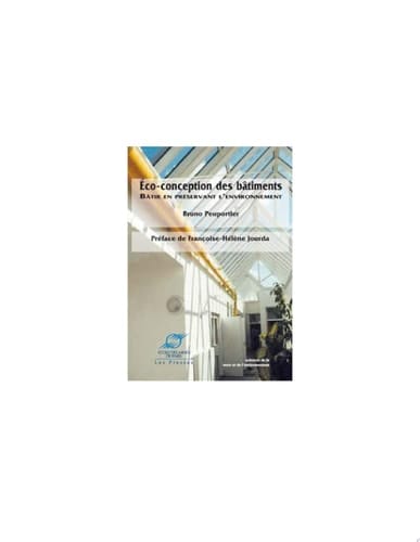 Eco-conception des bâtiments bâtir en préservant l'environnement
