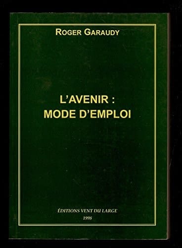 L'avenir, mode d'emploi (French Edition)