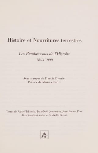 Histoire et nourritures terrestres. Les rendez-vous de l'Histoire, Blois 1999