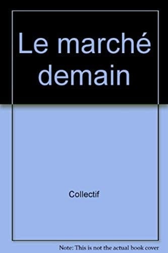 Le marché demain