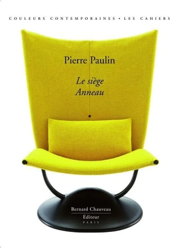 Le siège Anneau : [Pierre Paulin]