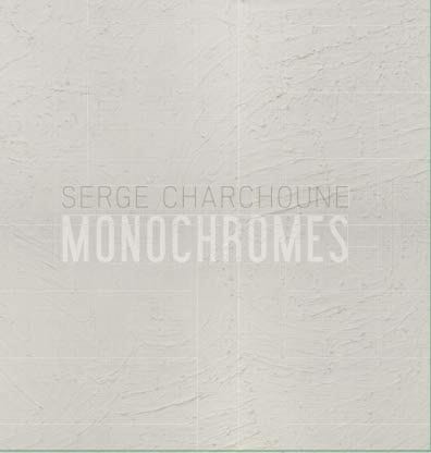 Serge Charchoune Monochromes