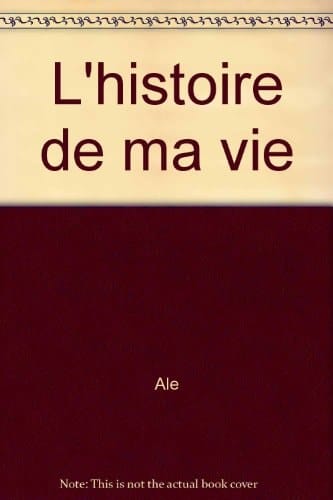 L'histoire de ma vie