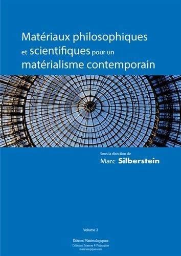 Matériaux philosophiques et scientifiques pour un matérialisme contemporain sciences, ontologie, épistémologie