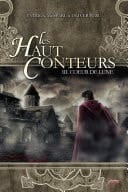 Les Haut-conteurs - Tome 3 Coeur de lune