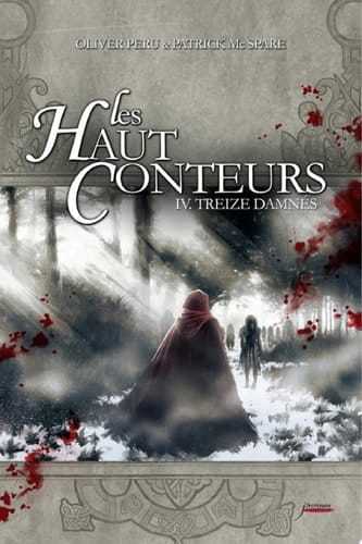 Les haut-conteurs - tome 04 Treize damnés - Tome 4