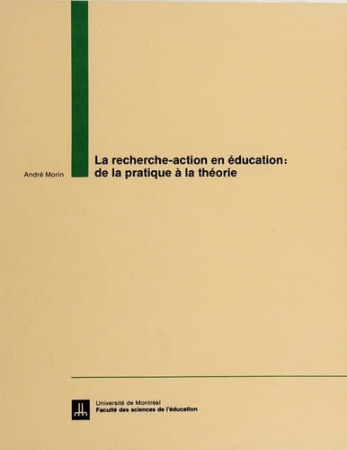 La recherche-action en éducation : de la pratique à la théorie