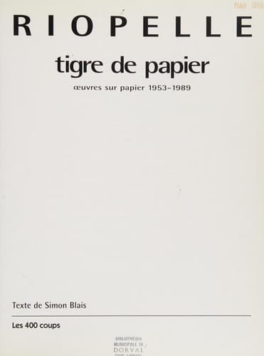 Riopelle tigre de papier : œuvres sur papier, 1953-1989
