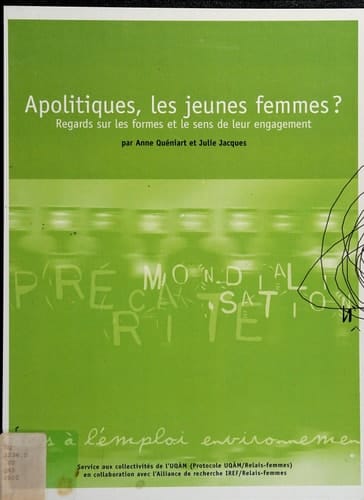 Apolitiques, les jeunes femmes? regards sur les formes et le sens de leur engagement