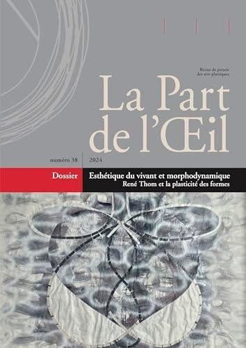 Esthétiques du vivant René Thom et la plasticité des formes