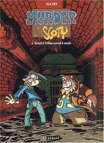 Richard & [et] William sauvent la planète