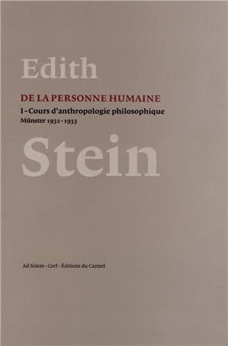 De la personne humaine Münster, 1932-1933. Cours d'anthropologie philosophique