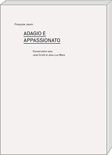 Adagio e appassionato : les icônes et l'ascèse intuitive conversation avec Jean Crotti et Jean-Luc Manz