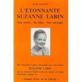 L'étonnante Suzanne Labin son œuvre, sa lutte, son message