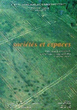 Societes et espaces: actualite de la recherche publie sous la direction de Mireille Leduc, Nicolas Valdeyron et de Jean Vaquer