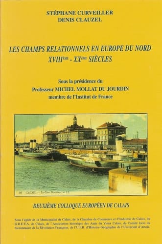 Les camps relationnels en Europe du Nord, XVIIIème - XXème siècles