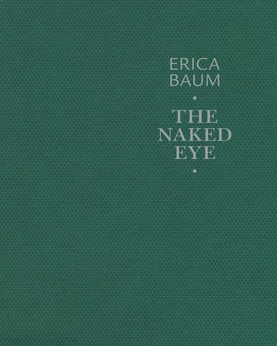Erica Baum The Naked Eye