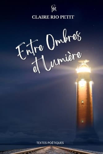 Entre ombres et lumière: Textes courts (French Edition)