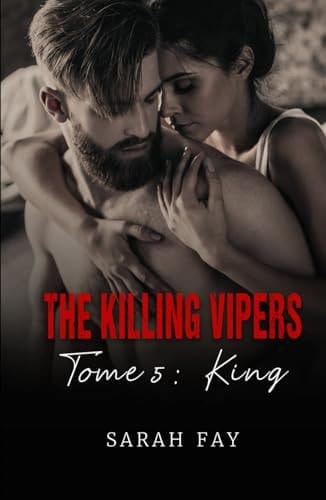 The Killing Vipers - Tome 5 : King (French Edition)