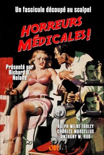 HORREURS MEDICALES !: Un fascicule découpé au scalpel (French Edition)