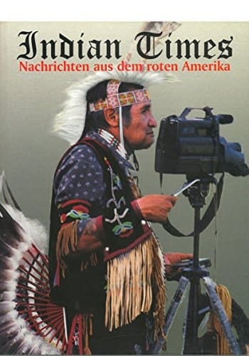 Indian times Nachrichten aus dem roten Amerika