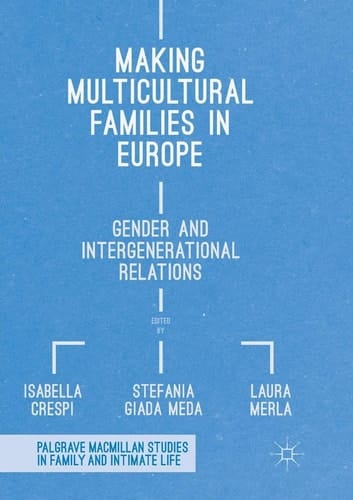 Making Multicultural Families in Europe Gender and Intergenerational Relations