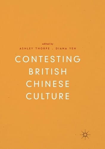 Contesting British Chinese Culture