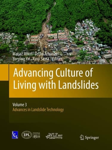 Advancing Culture of Living with Landslides Volume 3 Advances in Landslide Technology