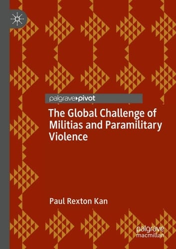 The Global Challenge of Militias and Paramilitary Violence
