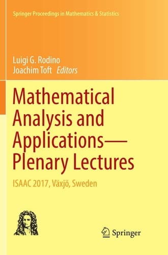 Mathematical Analysis and Applications—Plenary Lectures ISAAC 2017, Växjö, Sweden