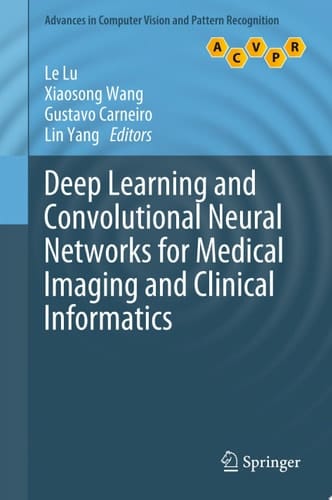 Deep Learning and Convolutional Neural Networks for Medical Imaging and Clinical Informatics