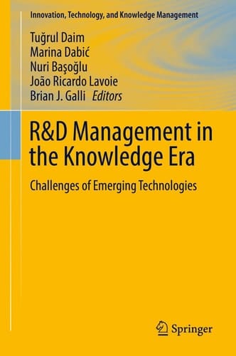 R&D Management in the Knowledge Era Challenges of Emerging Technologies