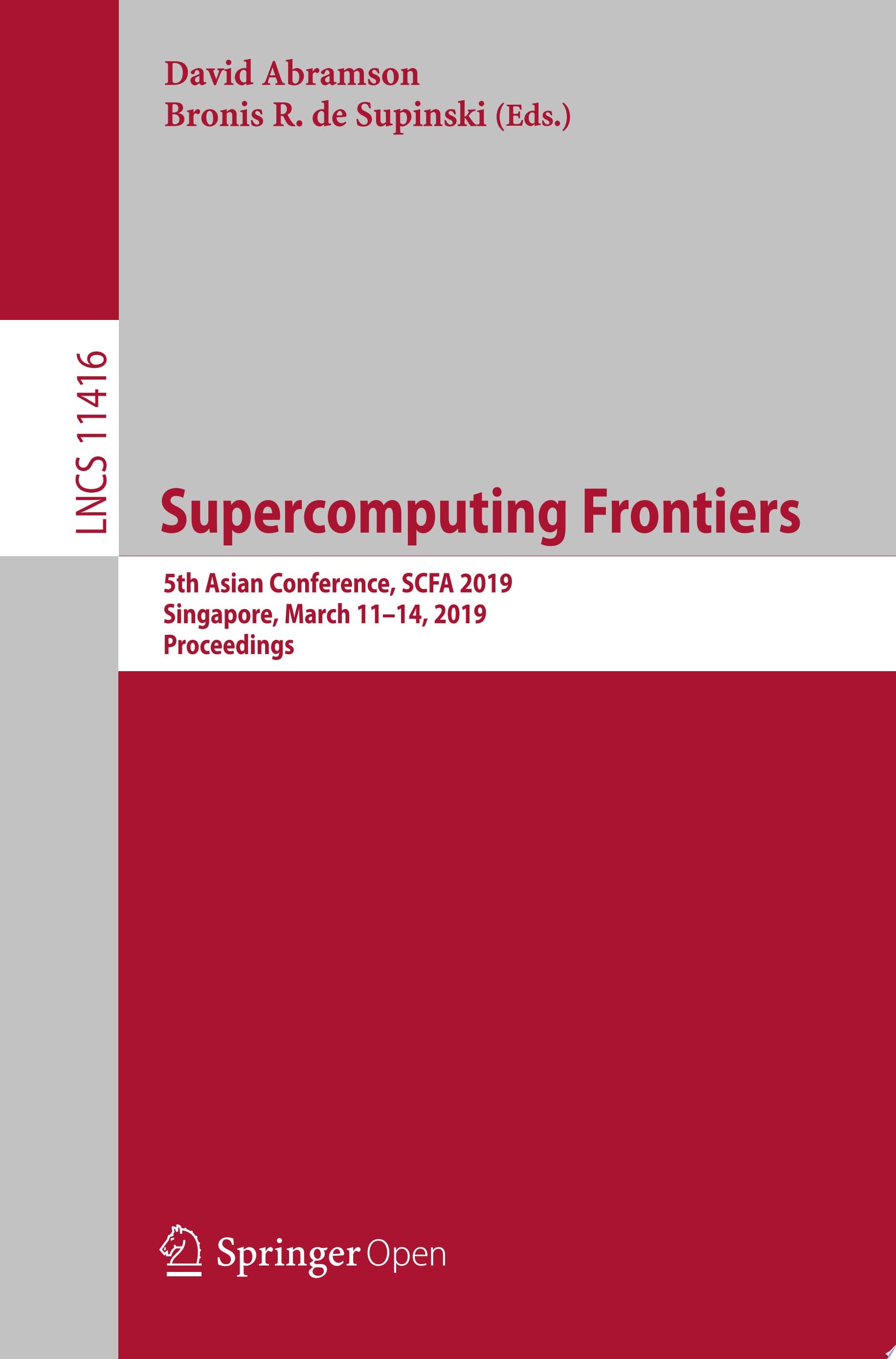 Supercomputing Frontiers 5th Asian Conference, SCFA 2019, Singapore, March 11–14, 2019, Proceedings