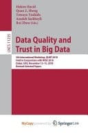 Data Quality and Trust in Big Data 5th International Workshop, QUAT 2018, Held in Conjunction with WISE 2018, Dubai, UAE, November 12-15, 2018, Revised Selected Papers