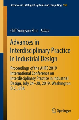 Advances in Interdisciplinary Practice in Industrial Design