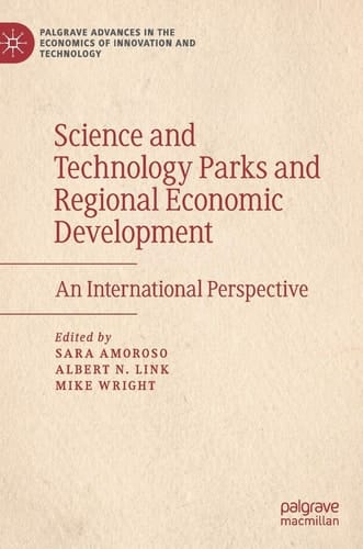 Science and Technology Parks and Regional Economic Development An International Perspective
