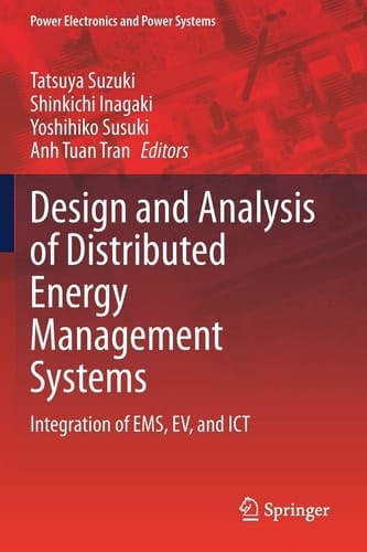 Design and Analysis of Distributed Energy Management Systems Integration of EMS, EV, and ICT