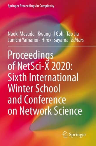Proceedings of NetSci-X 2020: Sixth International Winter School and Conference on Network Science