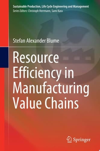 Resource Efficiency in Manufacturing Value Chains