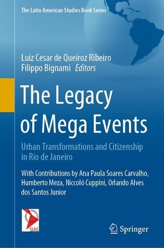 The Legacy of Mega Events Urban Transformations and Citizenship in Rio de Janeiro