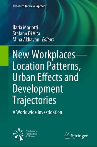 New Workplaces—Location Patterns, Urban Effects and Development Trajectories A Worldwide Investigation