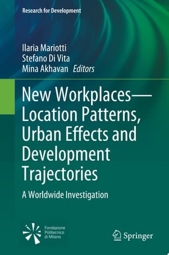 New Workplaces—Location Patterns, Urban Effects and Development Trajectories