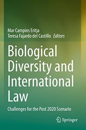 Biological Diversity and International Law Challenges for the Post 2020 Scenario