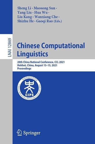 Chinese Computational Linguistics 20th China National Conference, CCL 2021, Hohhot, China, August 13–15, 2021, Proceedings