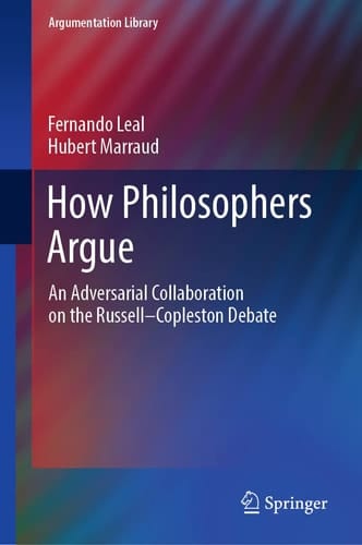 How Philosophers Argue An Adversarial Collaboration on the Russell--Copleston Debate