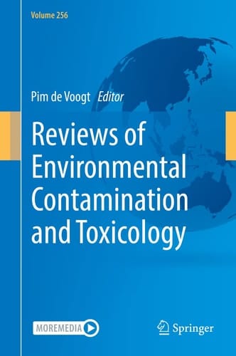 Reviews of Environmental Contamination and Toxicology Volume 256