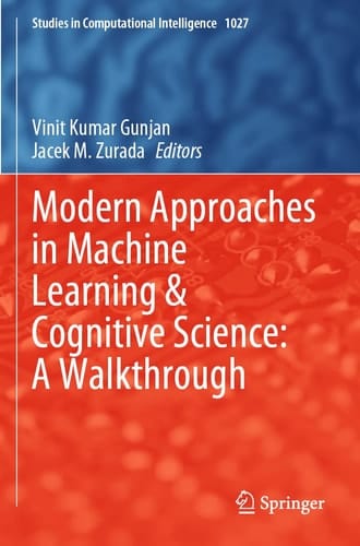 Modern Approaches in Machine Learning & Cognitive Science: A Walkthrough