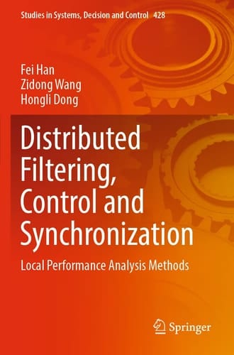 Distributed Filtering, Control and Synchronization Local Performance Analysis Methods