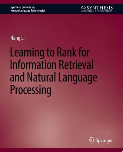 Learning to Rank for Information Retrieval and Natural Language Processing