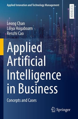Applied Artificial Intelligence in Business Concepts and Cases